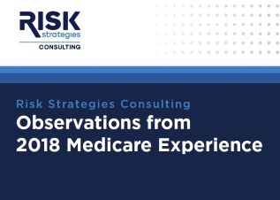 Risk Strategies Consulting: Observations from 2018 Medicare Experience